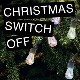 picture of a christmas tree and the text 'Big Christmas Switch Off'