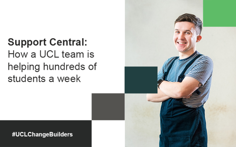 Support Central: How a UCL team is  helping hundreds of  students a week