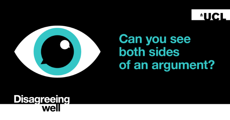 Graphic of text of an eye incorporating speech bubbles and words: can you see both sides of an argument?
