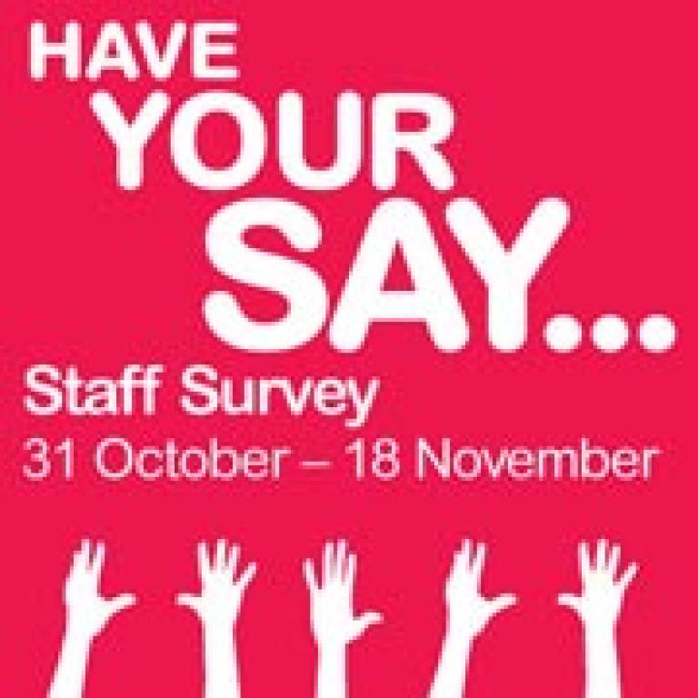 UCL Staff Survey 2011: have your say