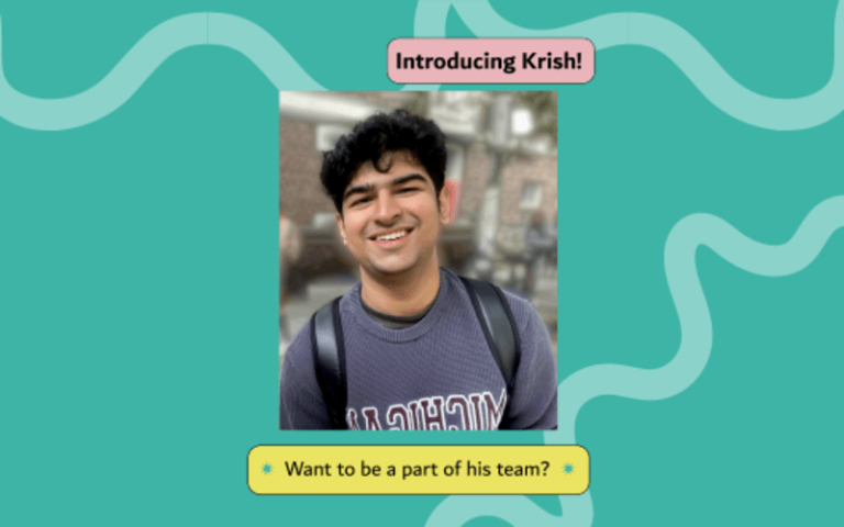 an image of Krish smiling, with text saying 'Introducing Krish! Want to be a part of his team?'