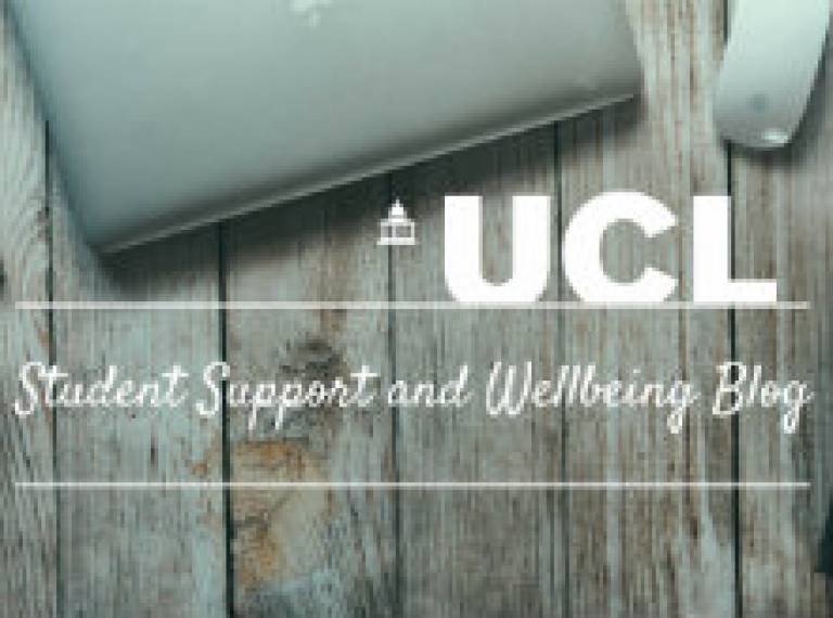 UCL Student Support and Wellbeing blog
