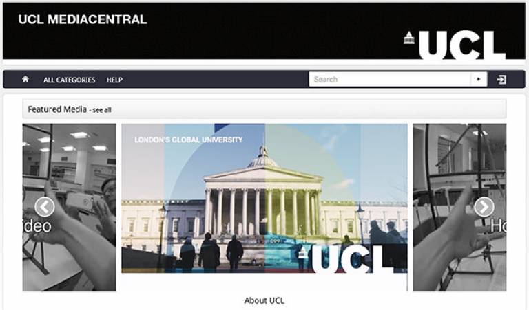 UCL MediaCentral - your UCL media content hosted by UCL, for UCL