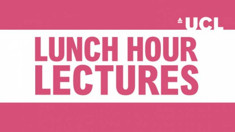 UCL Lunch Hour Lectures