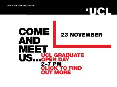 Find out about our graduate programmes at the UCL Graduate Open Day on 23 November 2016
