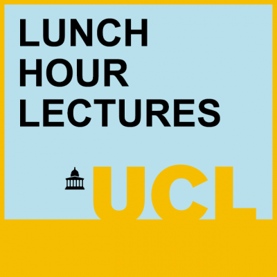 UCL Lunch Hour Lecture