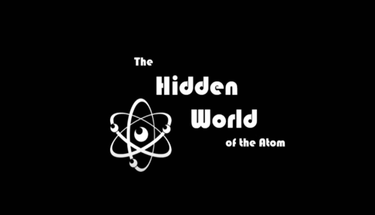 The Hidden World of the Atom
