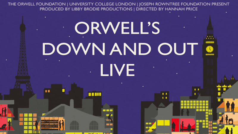 Orwell's Down and Out LIVE