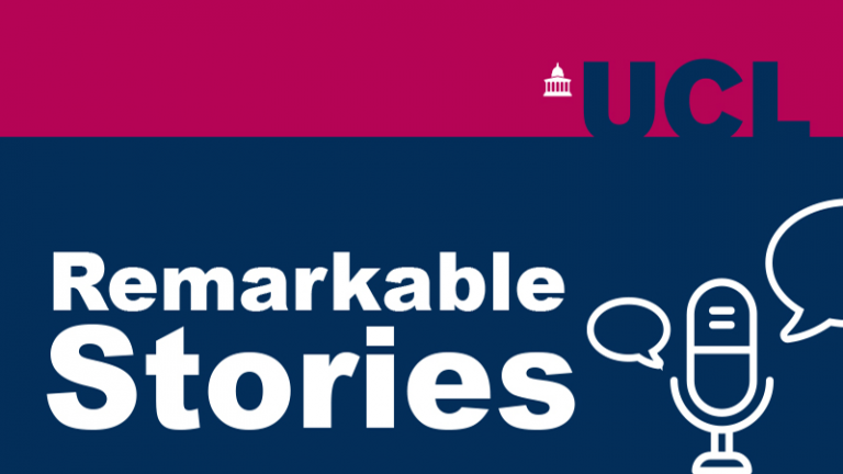 UCL Remarkable Stories