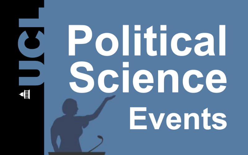 UCL Political Science events banner. A woman stands at the podium, giving a speech with her arm raised.