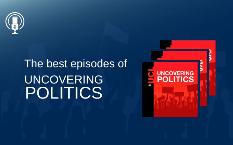 Best episodes of uncovering politics podcast summer 2022 banner