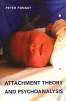Attachment Theory and Psychoanalysis - large