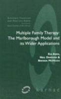 Multiple Family Therapy - the Marlborough Model and its Wider Applications - large