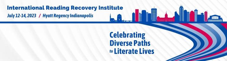 logo for 11th International Reading Recovery Institute July 12-14, 2023, Celebrating Diverse Paths to Literate Lives,copyright IRRTO