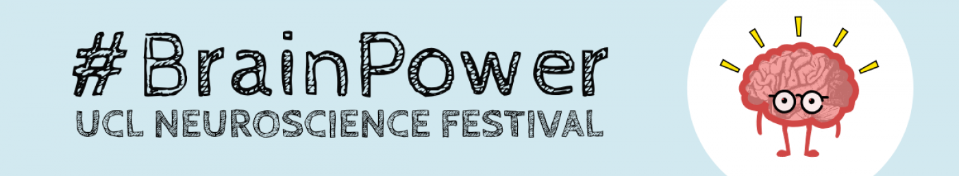 BrainPower: UCL Neuroscience Festival
