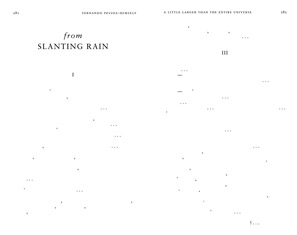Maria Angélica Madero, Series of photocopied poems: Fernando Pessoa's poem 'from Slanting Rain' in 'A little larger than the entire universe'.