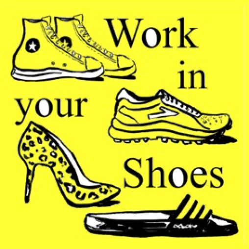 Work in Your Shoes