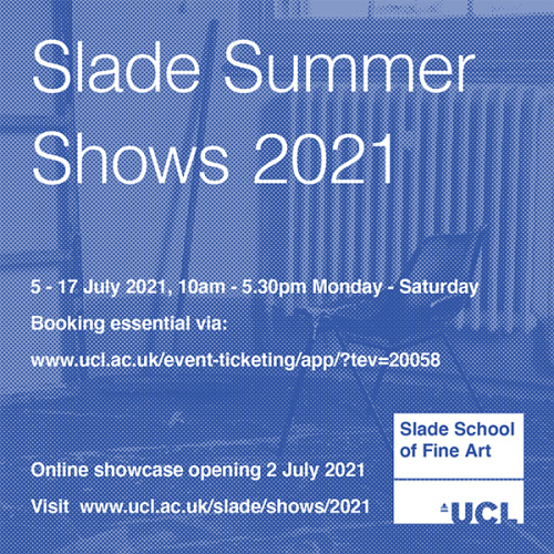 Slade Summer Shows 2021 - egraphic