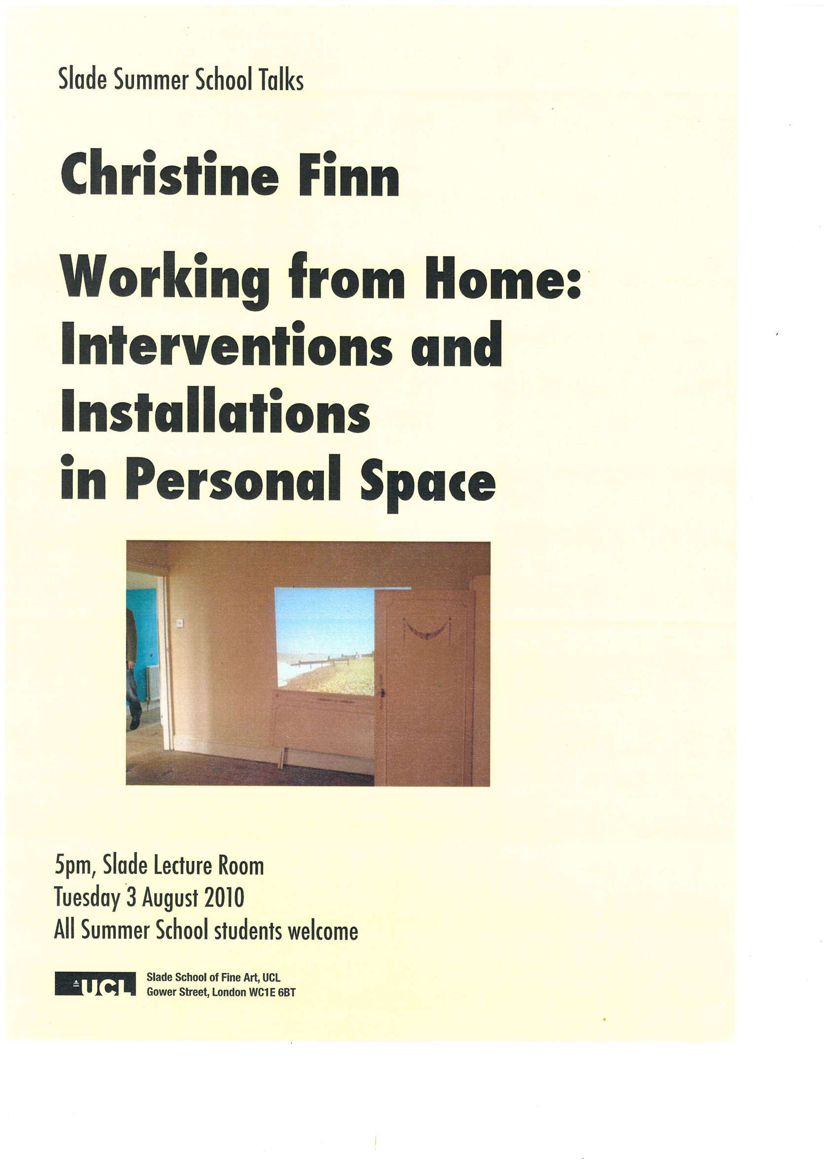 Summer School poster: Christine Finn, Workng from Home: Interventions and Installations in Personal Space, 3 August 2010