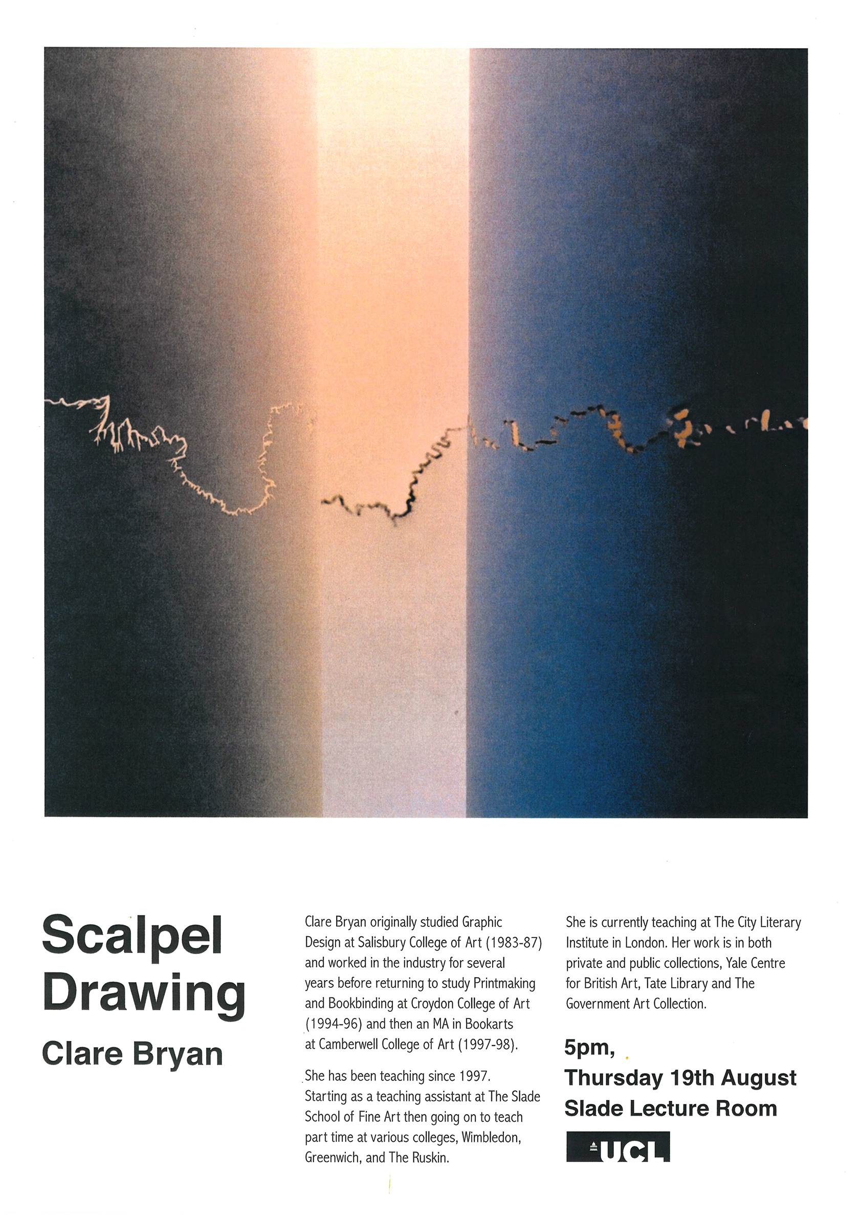 Summer School poster: Clare Bryan, Scalpel Drawing, 19 August 2010