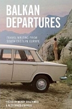 Balkan Departures…