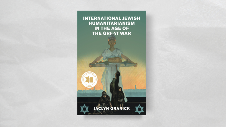 Book cover of 'International Jewish humanitarianism in the age of the Great War'