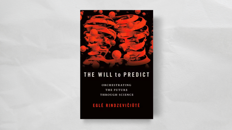 Book cover for 'The Will to Predict: Orchestrating the Future through Science'