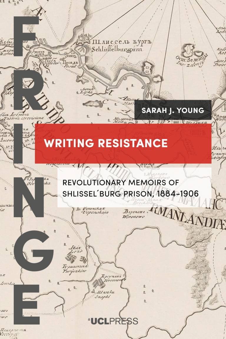Writing Resistance Revolutionary memoirs of Shlissel´burg Prison, 1884-1906