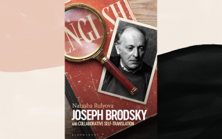 Book cover: Bloomsbury Publishing Joseph Brodsky and Collaborative Self-Translation