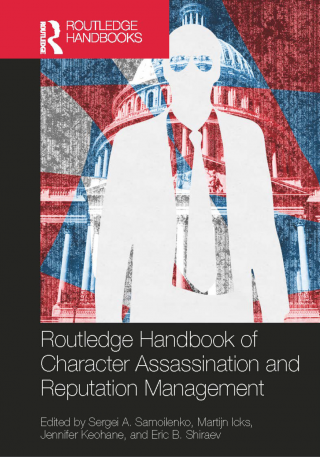 Cover image: Routledge Handbook of Character Assassination and Reputation Management