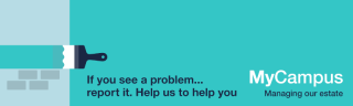 Graphic for the MyCampus system, featuring the text 'If you see a problem, report it. Help us to help you'