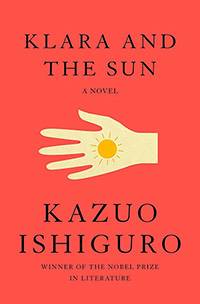 Kazuo Ishiguro, Klara and the Sun