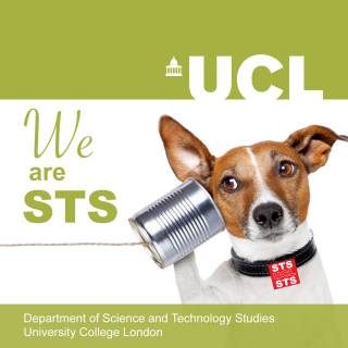 We Are STS: Science and Technology Studies at UCL (University College London)