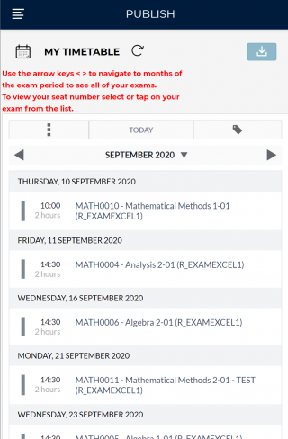 You will see the default screen with your List of exams (in Agenda view) for the current month. To see all of your exams use navigation buttons