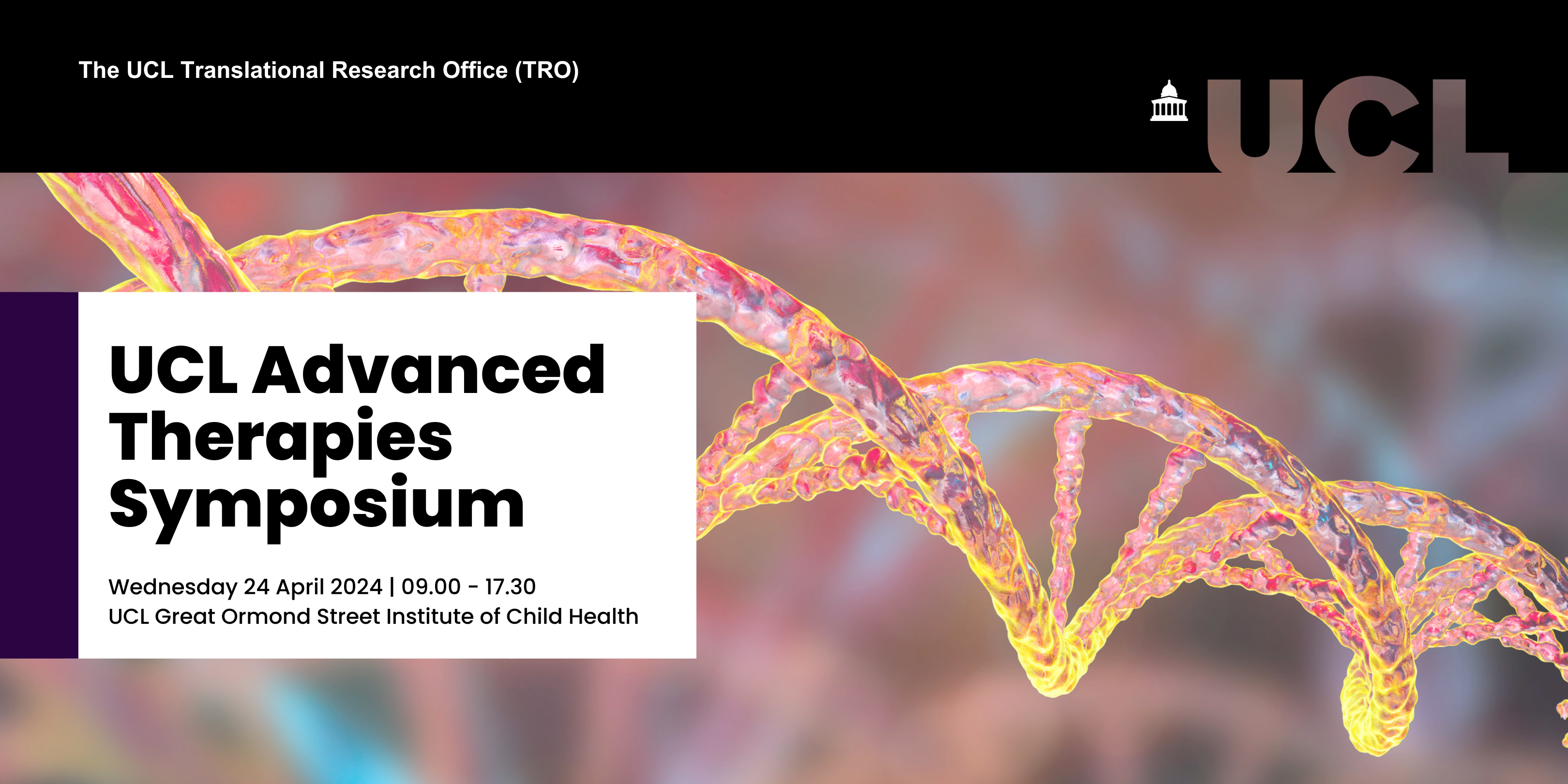 24 Apr 2024◾UCL Advanced Therapies Symposium