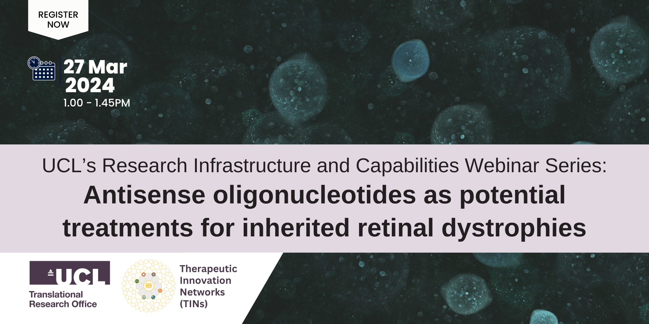 27 Mar 2024◾Webinar: Antisense oligonucleotides as potential treatments for inherited retinal dystrophies