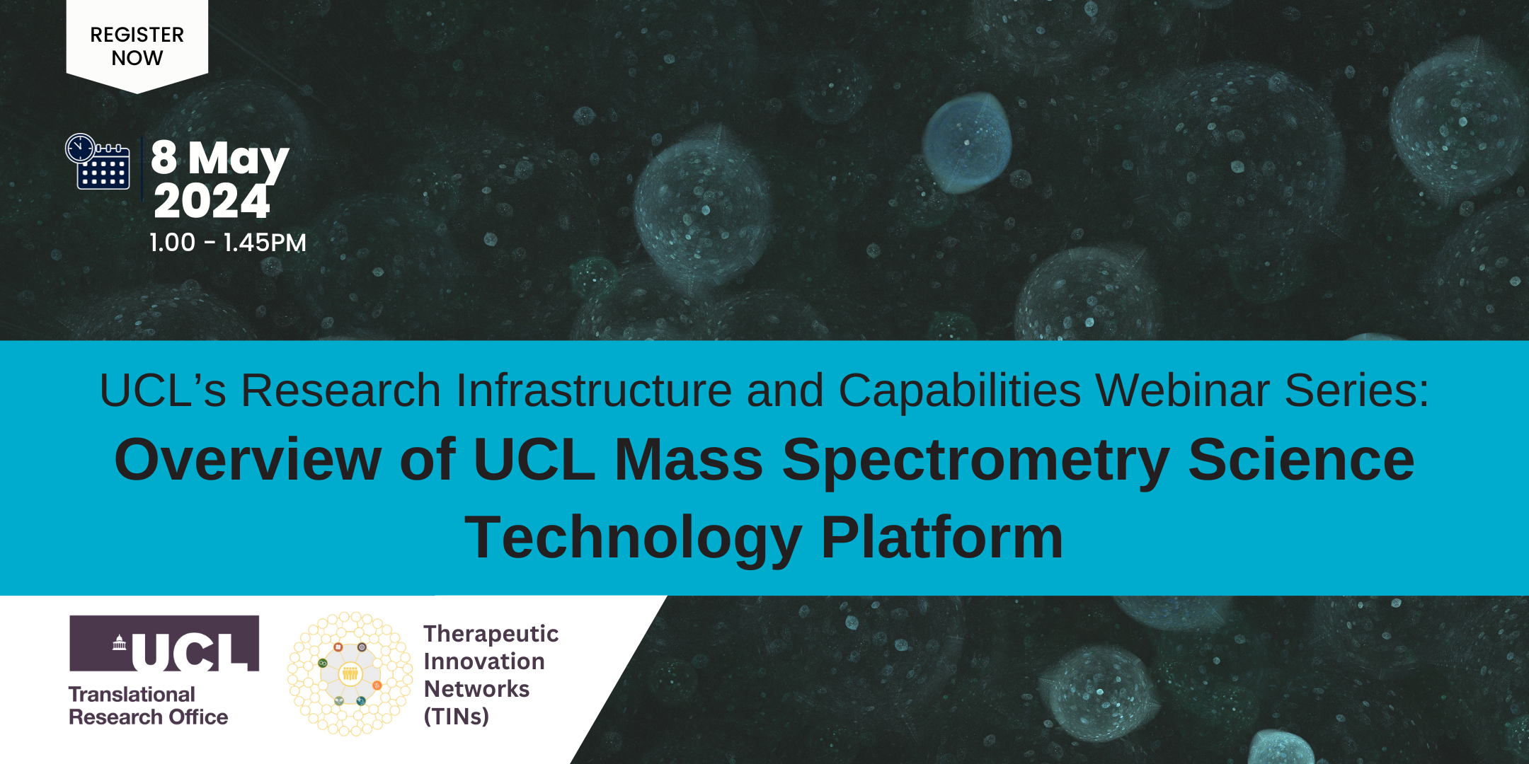 8 May 2024◾Overview of UCL Mass Spectrometry Science Technology Platform