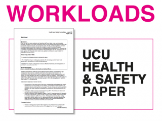 UCU report on Workloads to Heath and Safety Committee