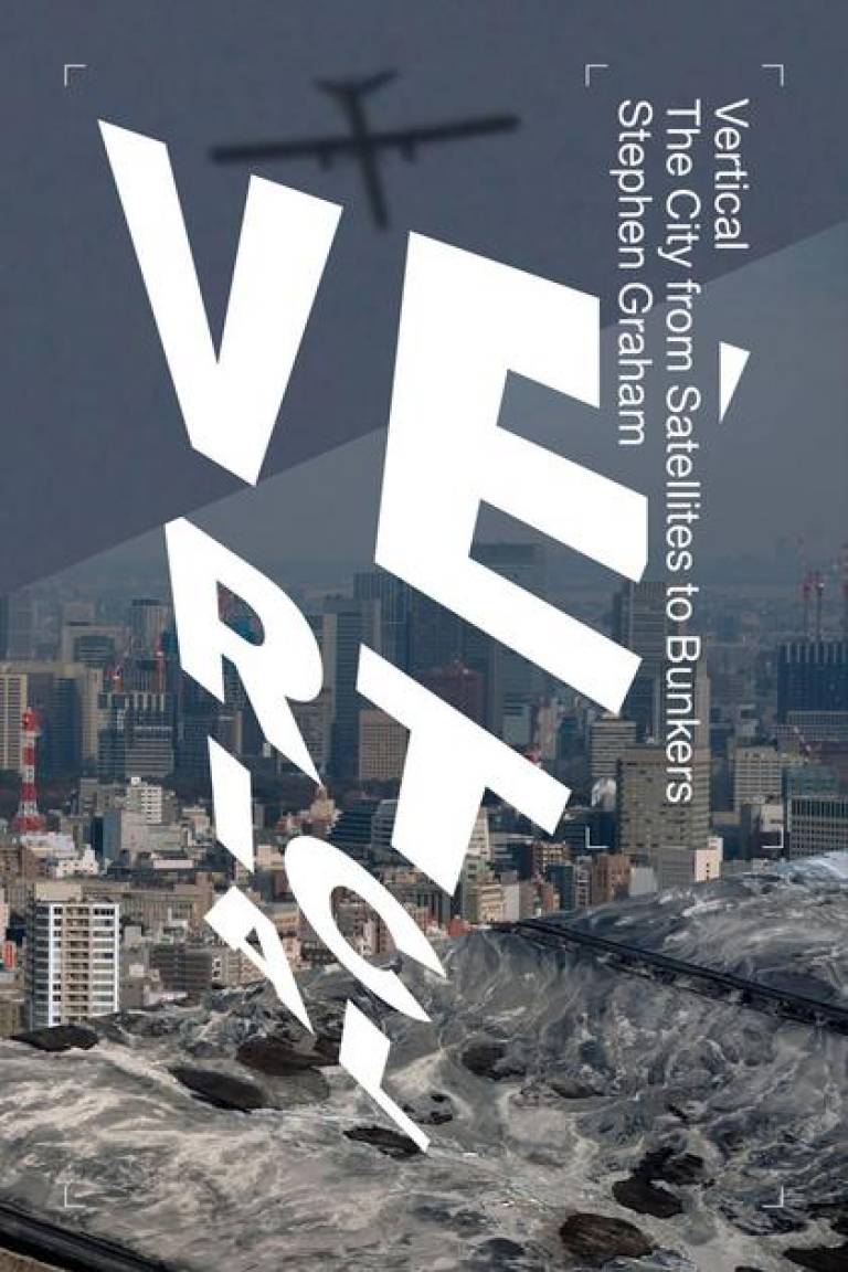 Vertical: The City from Satellites to Tunnels