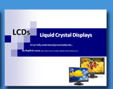 A short presentation exploring the theory behind LCDs.